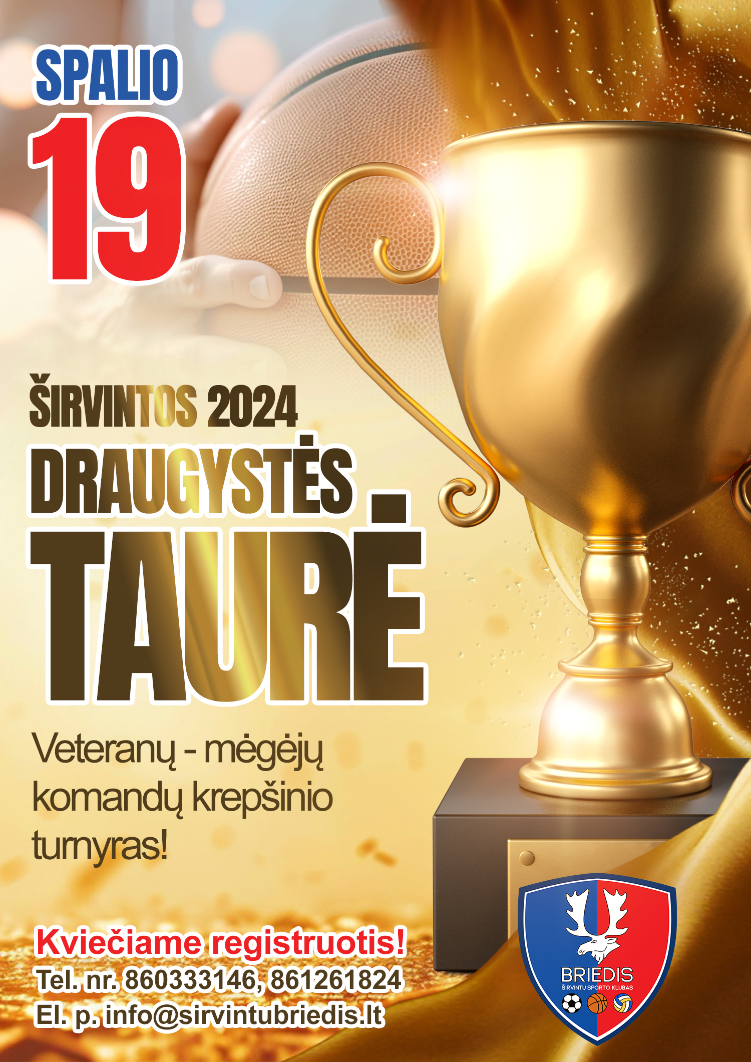 Veteranų mėgėjų krepšinio turnyras ” DRAUGYSTĖS TAURĖ 2024 ŠIRVINTOS”